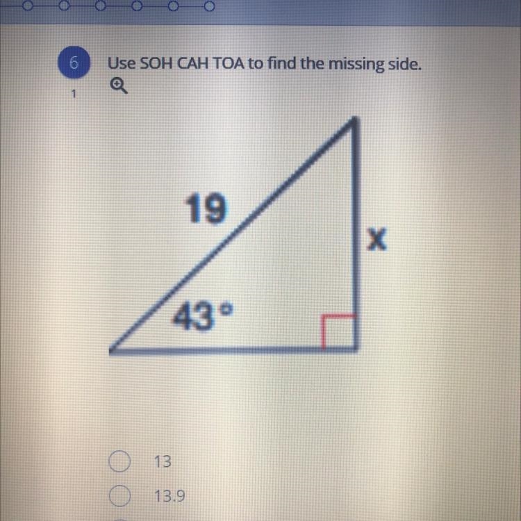 Use SOH CAH TOA to find the missing side.-example-1