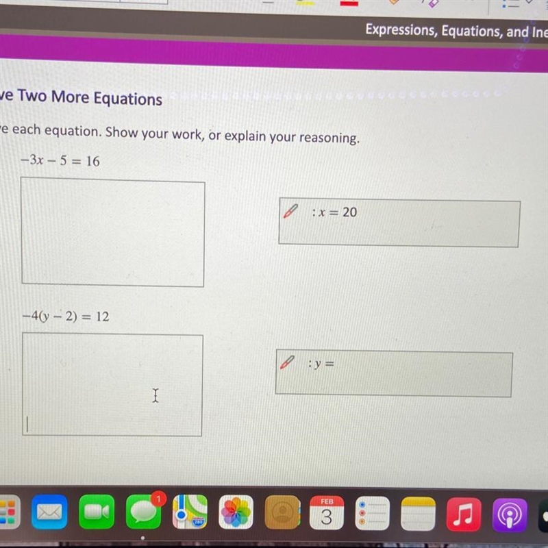 If you want u can correct the first one but my question is -4(y-2=12 y=?-example-1