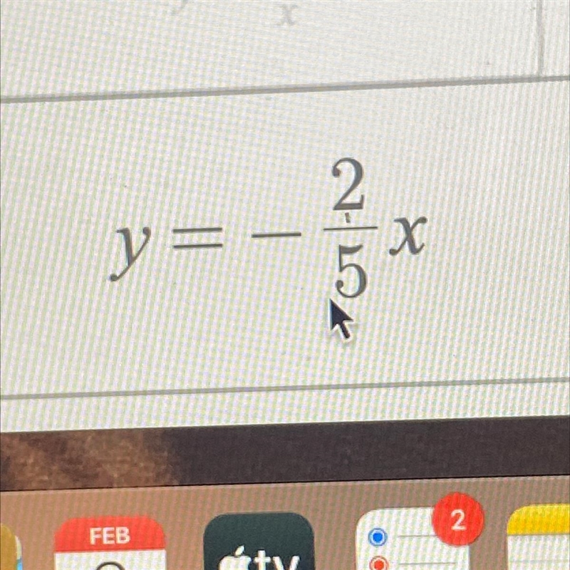 Is y= -2/5x a linear equation-example-1