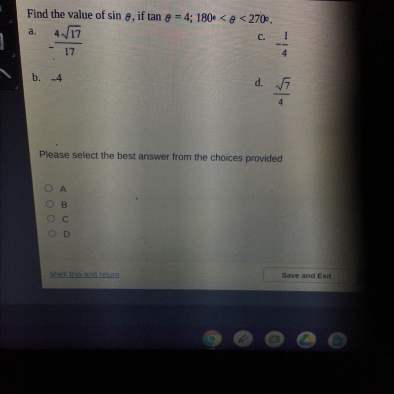 HELP! Find the value of sin 0 if tan 0 = 4; 180 < 0< 270-example-1