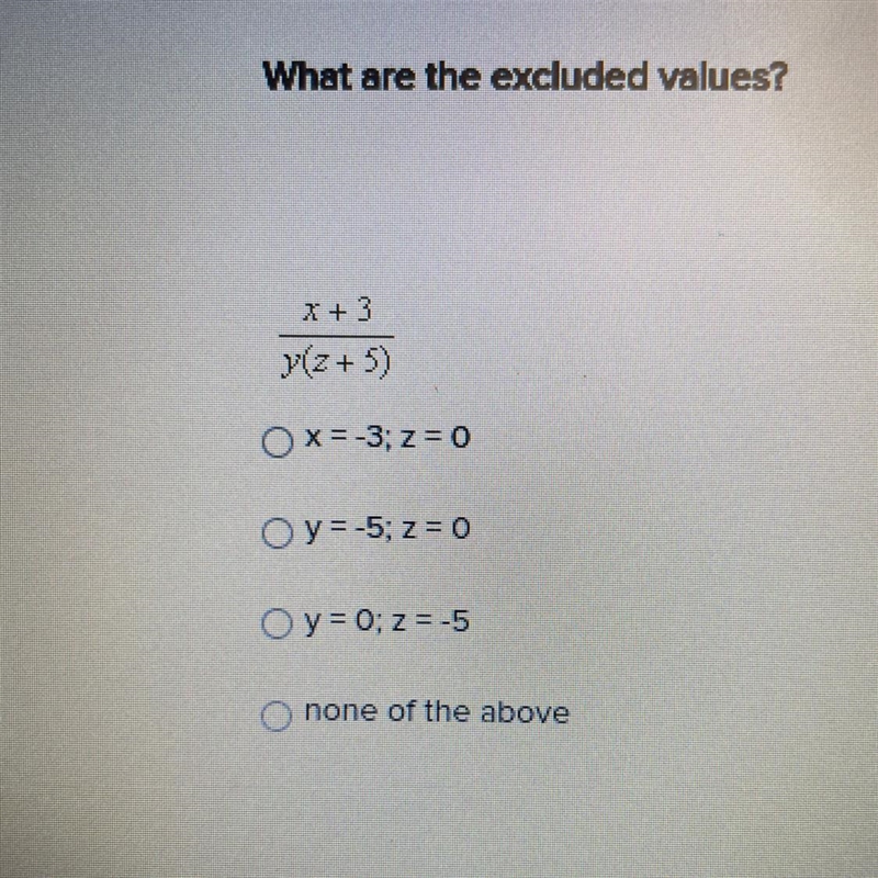 What are the excluded values? x+3/y(z+5)-example-1