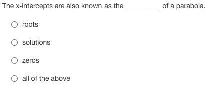 What is the answer here? lol The x-intercepts are also known as the __________ of-example-1