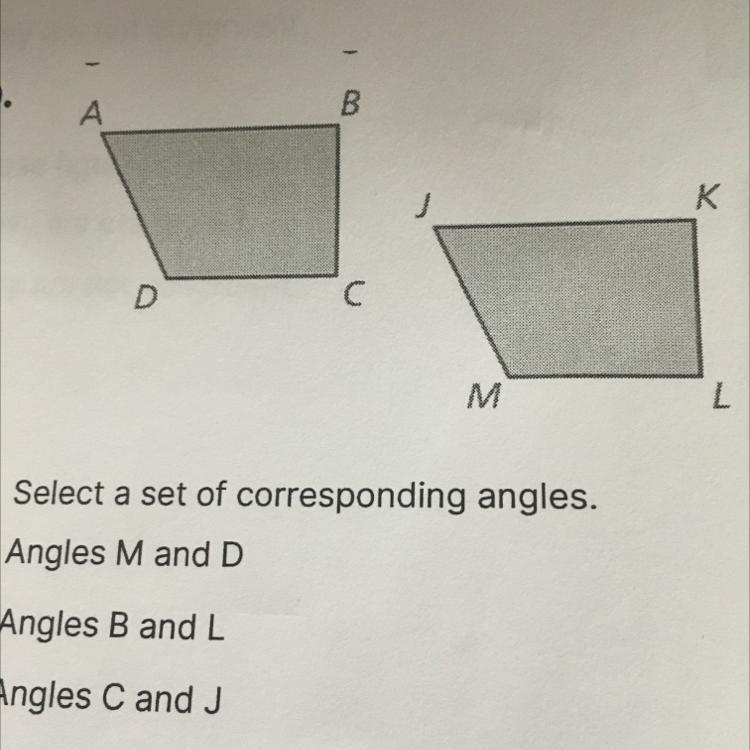 9. Select a set of corresponding angles. A Angles M and D B Angles B and L C Angles-example-1