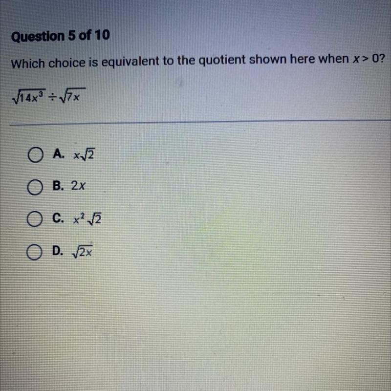 Question 5 of 10 Which choice is equivalent to the quotient shown here when x &gt-example-1