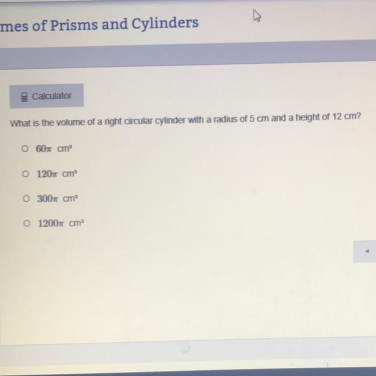 What is the volume of a right circular cylinder with a radius of 5 cm and a height-example-1