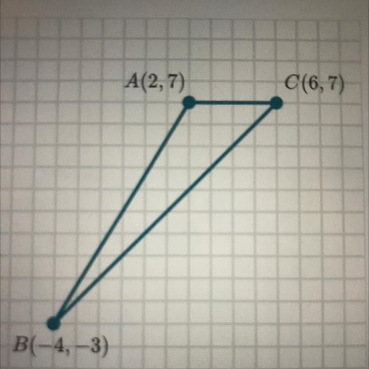 Find the approximate perimeter of AABC plotted below. A(2,7) C(6,7) B(-4,-3)-example-1