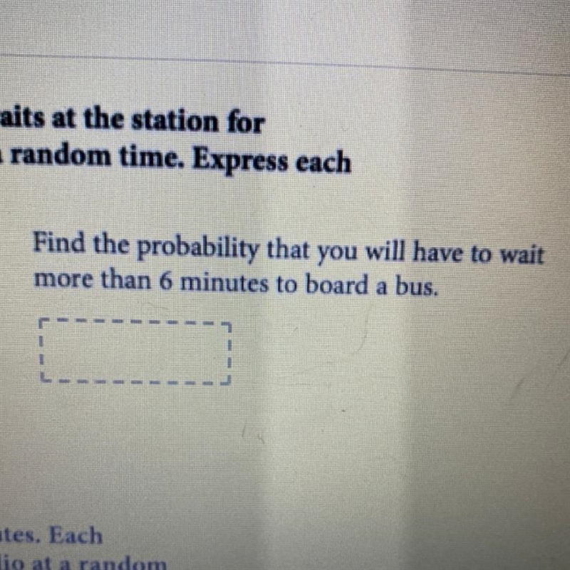 A bus comes to a station once every 10 minutes and waits at the station for 1.5 minutes-example-1