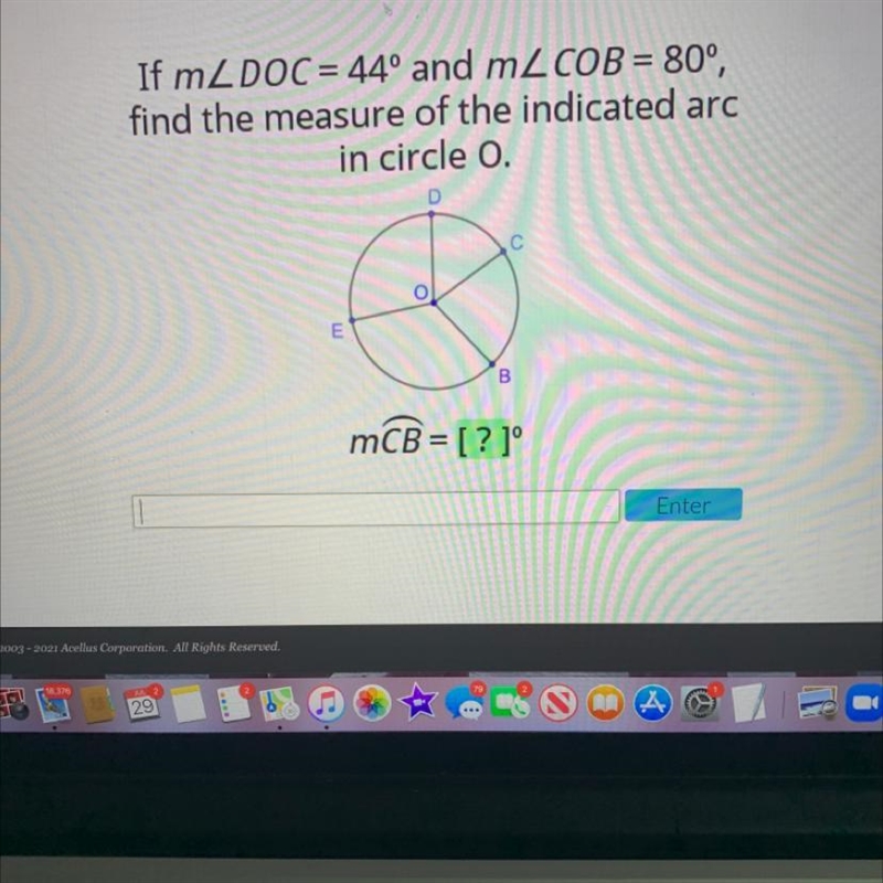 If m2 DOC = 44º and m2 COB = 80°, find the measure of the indicated arc in circle-example-1