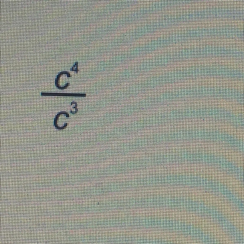 Bdhskakaiaggsbsnasnbdbsjsjs simplify c^4/c^3-example-1