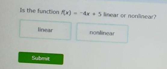 Is this function linear or nonlinear?​-example-1