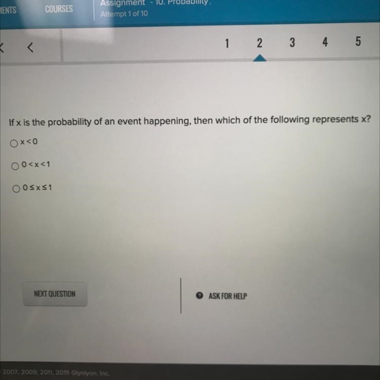 If x is the probability of an event happening, then which of the following represents-example-1