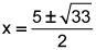 Use the quadratic formula to find the exact solutions of x2 − 5x − 2 = 0.-example-2