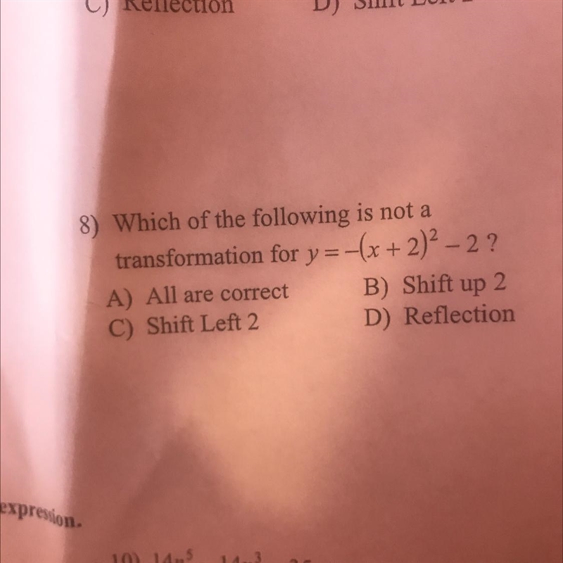 Which if the following is not a transformation for y=-(x+2)^2 -2? A) all are correct-example-1