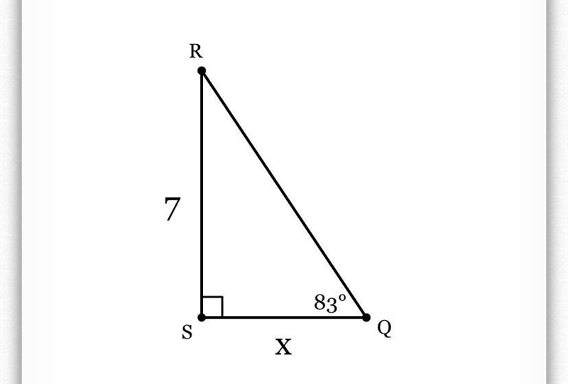 In ΔQRS, the measure of ∠S=90°, the measure of ∠Q=83°, and RS = 7 feet. Find the length-example-1