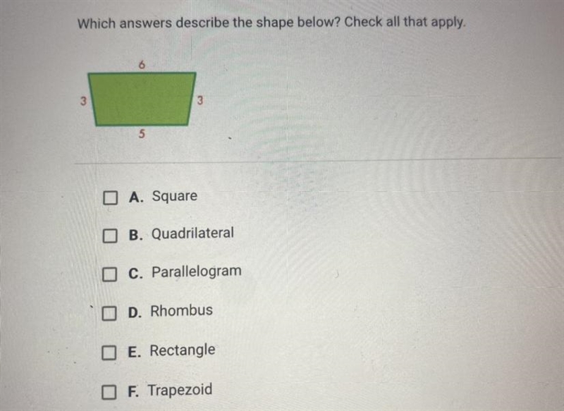 HELP ASAP !! which answers describe the shape below ? check all that apply-example-1