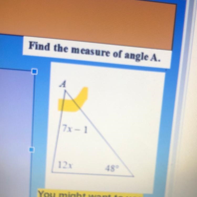 Find the measure of angle A. A 7x-1 12x 489-example-1