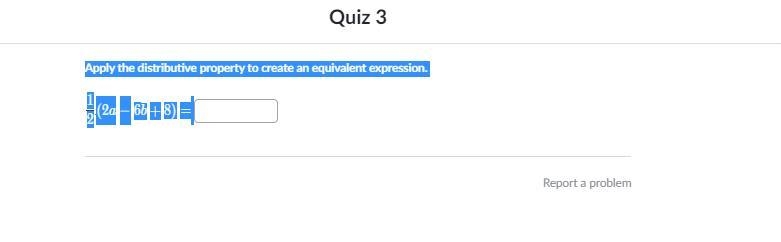 Apply the distributive property to create an equivalent expression. \dfrac12(2a - 6b-example-1