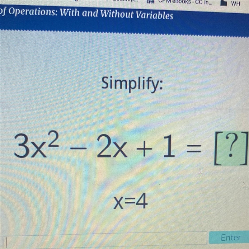 Simplify: 3x2 – 2x + 1 = [?] x=4-example-1