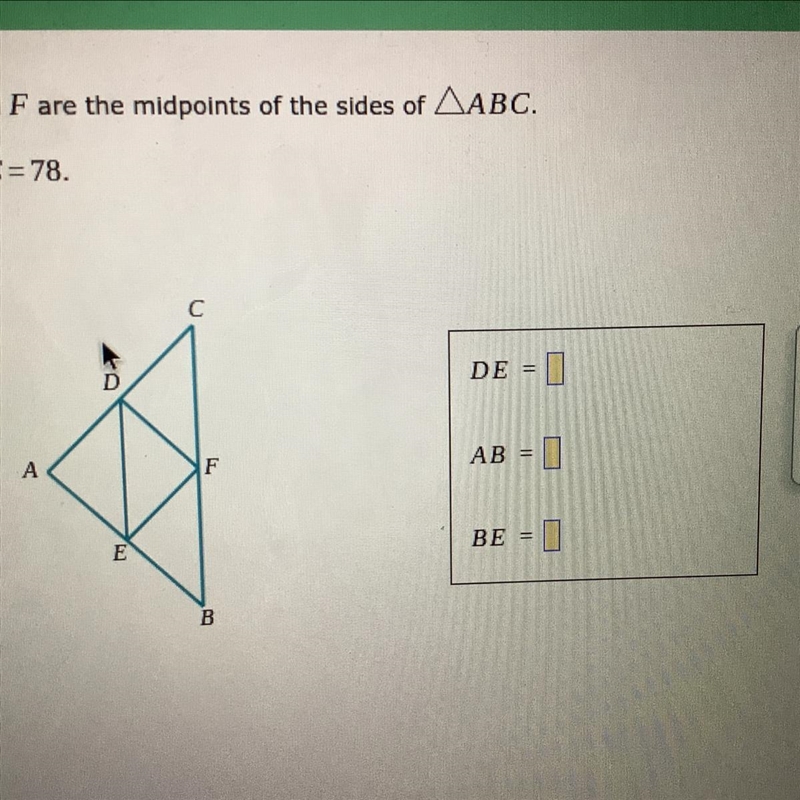 In the figure below, points D, E, and F are the midpoints of the sides of LABC, Suppose-example-1