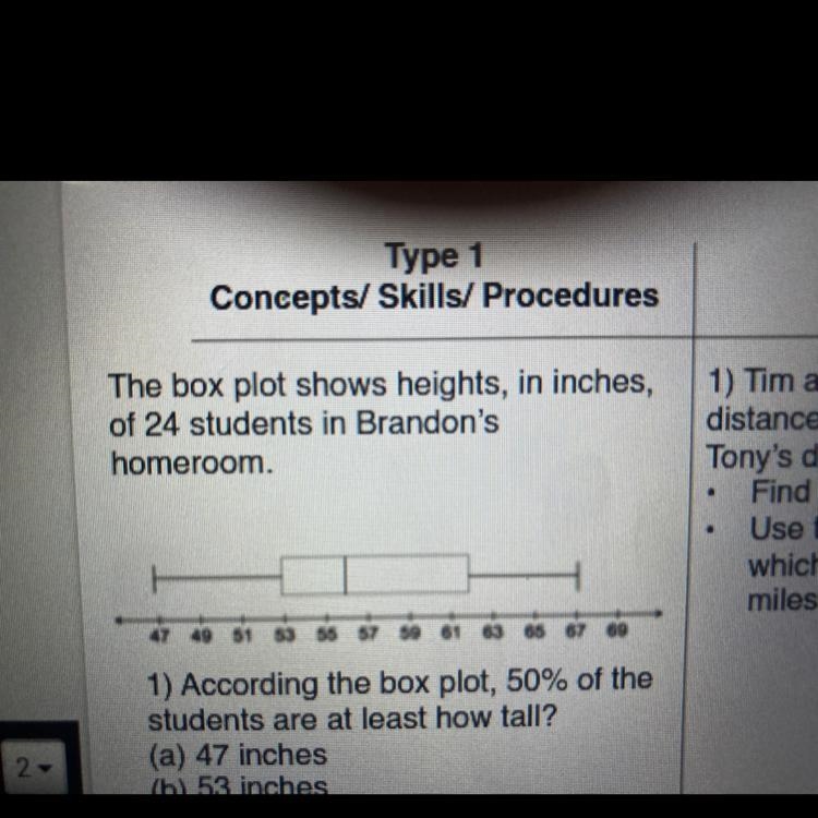 According the box Plot, 50% of the students are atleast how tall? a. 47 inches b. 53 inches-example-1