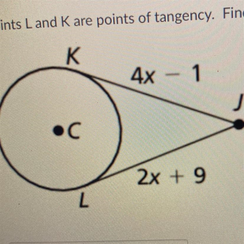 Points L and Kare points of tangency. Find the value of x.-example-1