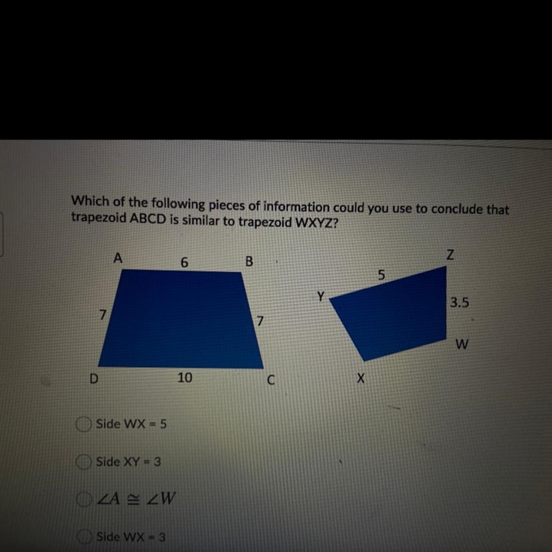 Which of the following pieces of information could you use to conclude that trapezoid-example-1