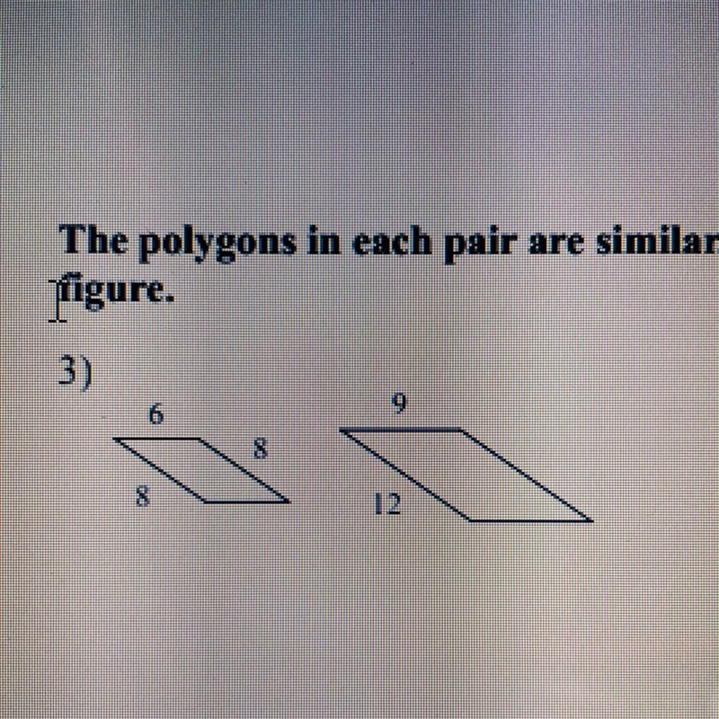 The polygons in each pair are similar. Find the scale factor of the smaller figure-example-1