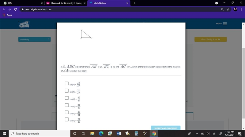 If triangle ABC is a right triangle AB is 21, BC is 42, and AC is 47, which of the-example-1