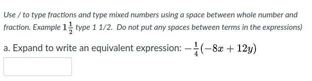 Expand to write an equivalent expression: -1/4(-8x+12y)-example-1