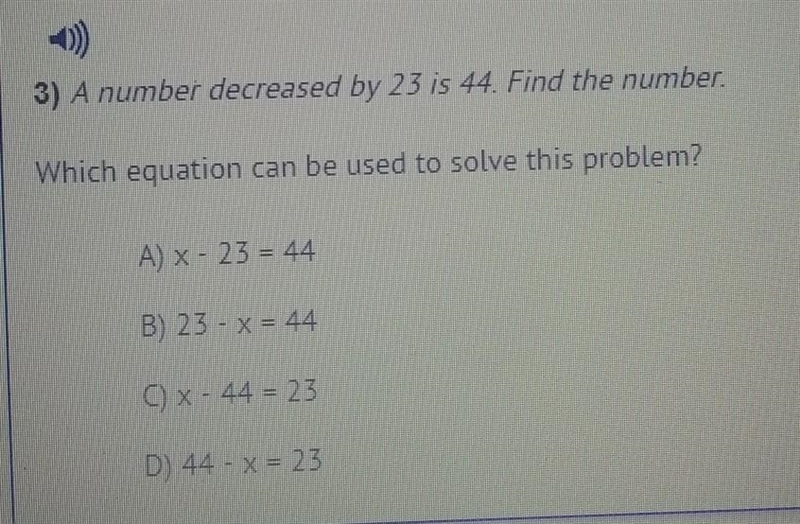 A number is decreased by 24 is 44 and find the number. Which equation can be used-example-1