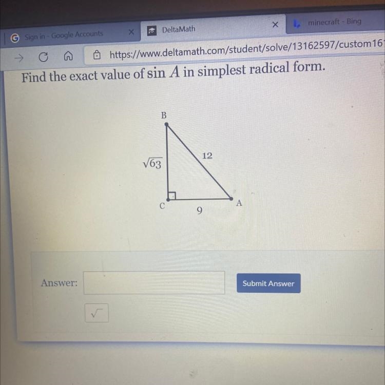 Find the exact value of sin A in simplest radical form. B 12 V63 с 9 A-example-1