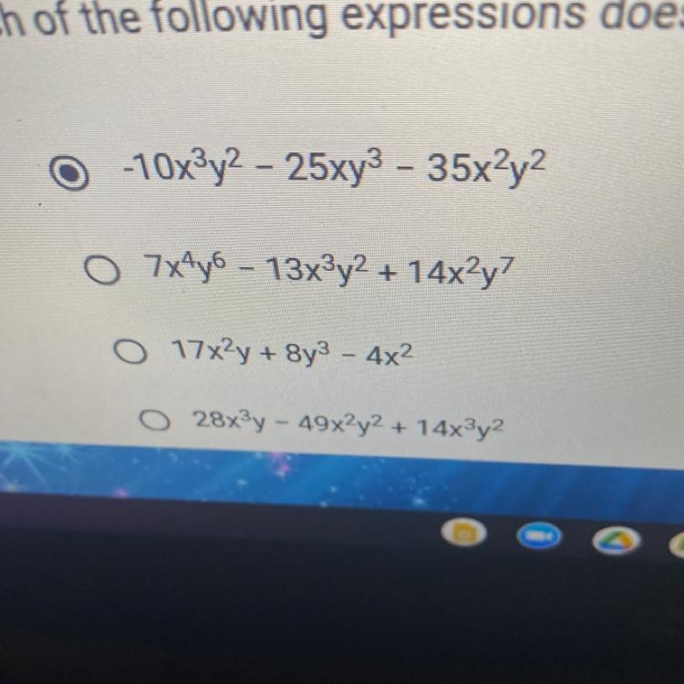 Which of the following expressions does not have a greatest common monomial factor-example-1