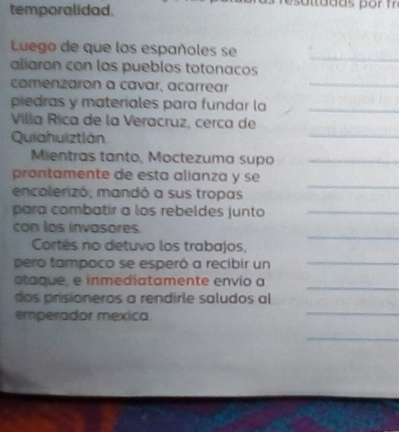 Lee el texto y sustituye las palabras resaltadas por frases adverbiales que expresen-example-1