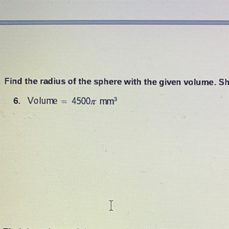 Find the radius of the sphere with the given volume. Show all work-example-1