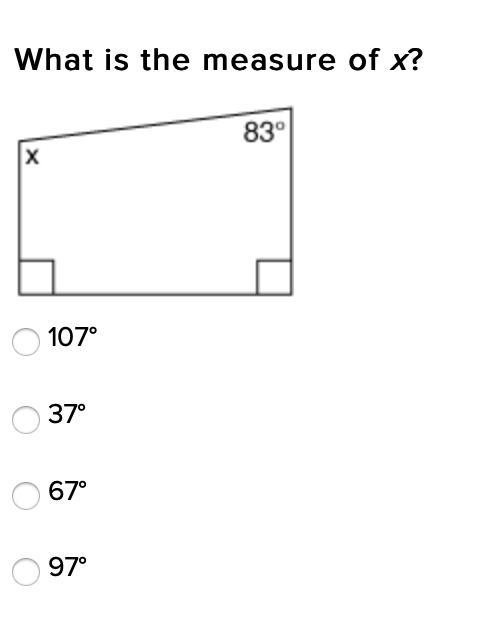 What is the measure of x? 107° 37° 67° 97°-example-1