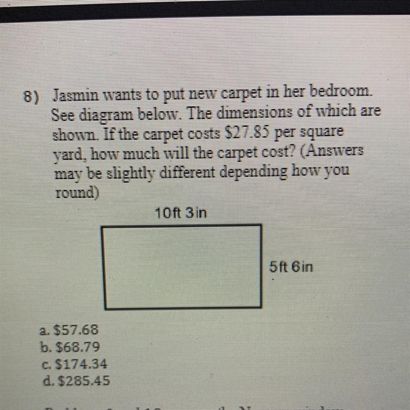 8) Jasmin wants to put new carpet in her bedroom. See diagram below. The dimensions-example-1