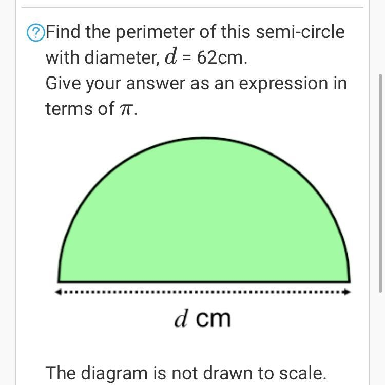 Find the perimeter of this semi-circle with diameter 62cm. Give your answer as an-example-1