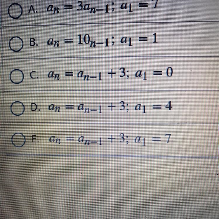 The general term of a sequence is given by an = 7+3 (n-1) for n > 1. Which recursive-example-1