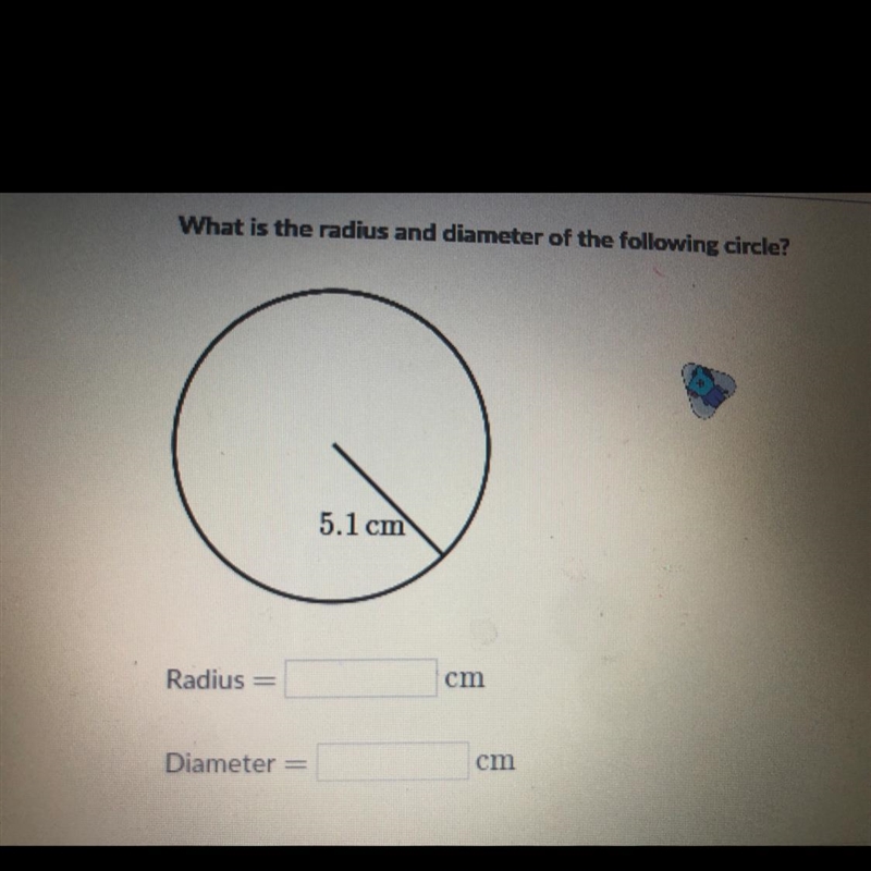 What is the radius and diameter of the following circle?-example-1