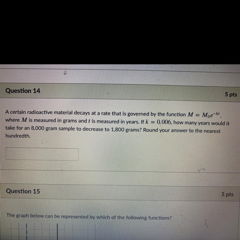 A certain radioactive material decays at a rate that is governed by the function M-example-1