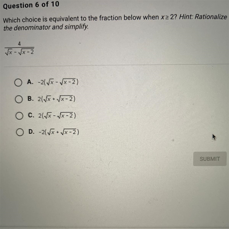 Which choice is equivalent to the fraction below when x >= 2-example-1