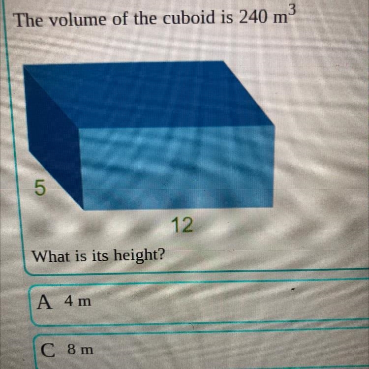 The volume of the cuboid is 240 m3 What is its height?-example-1