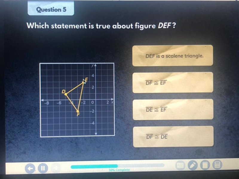 Which statements is true about figure DEF? (I NEED HELP PLEASE) ITS DUE TODAY-example-1