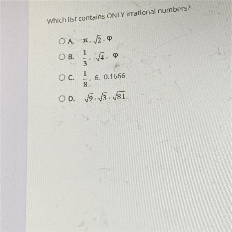 Which list contains ONLY irrational numbers?-example-1