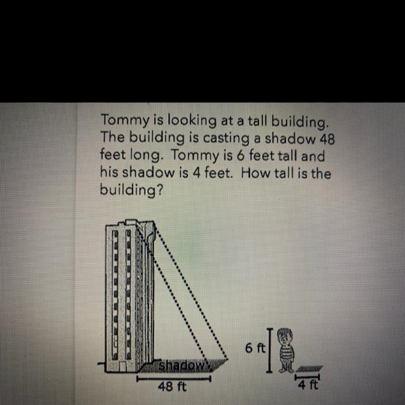 Tommy is looking at a tall building. The building is casting a shadow 48 feet long-example-1