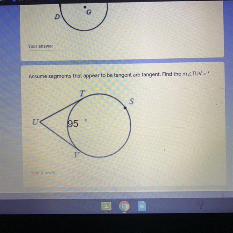 Assume segments that appear to be tangent are tangent. Find the mZTUV = * T S U 95 V-example-1