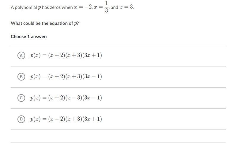 A polynomial p has zeros when x = -2, x = 1/3, and x =3. What could be the equation-example-1