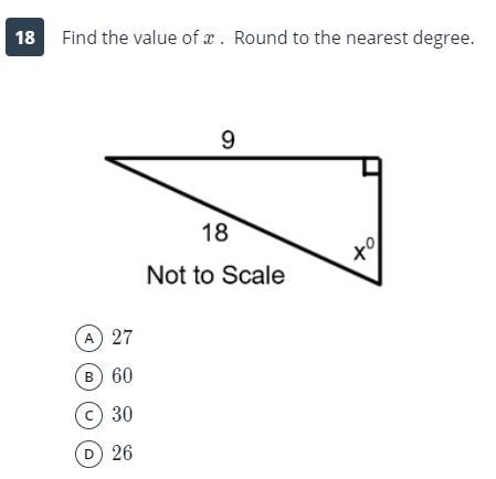 Find the value of x. Round to the nearest degree. A) 27 B) 60 C) 30 D) 26-example-1