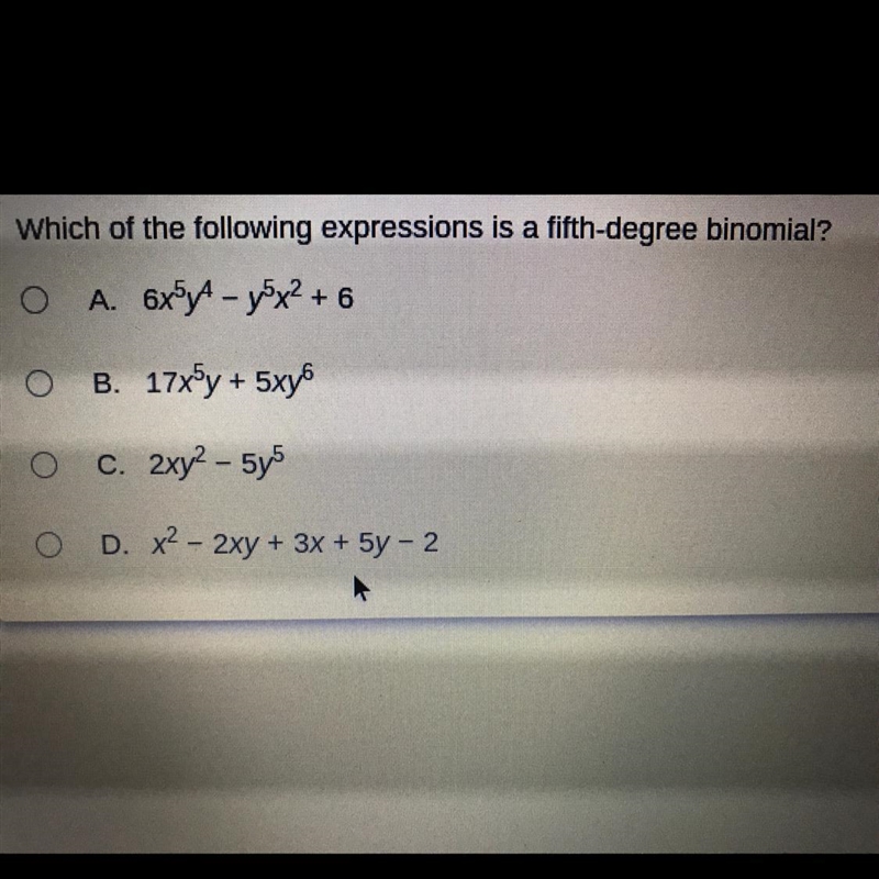 Which of the following is a fifth degree binomial?-example-1