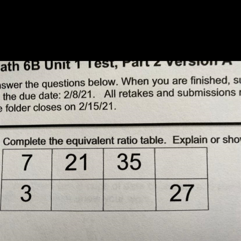 Complete the ratio table explain or show your work (you must do either)-example-1